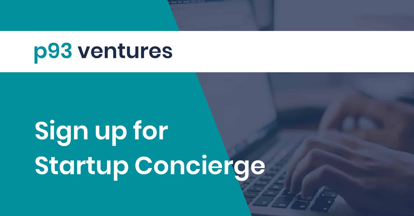 p93 ventures featured sign up for startup concierge